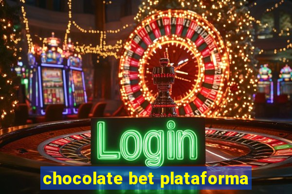 chocolate bet plataforma